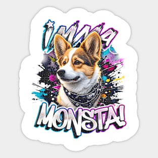 Imma Monsta! CORGI | Whitee | by Asarteon Sticker